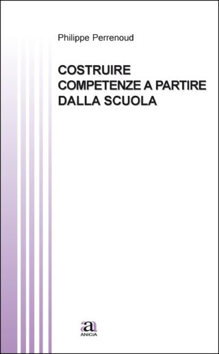 Costruire competenze a partire dalla scuola