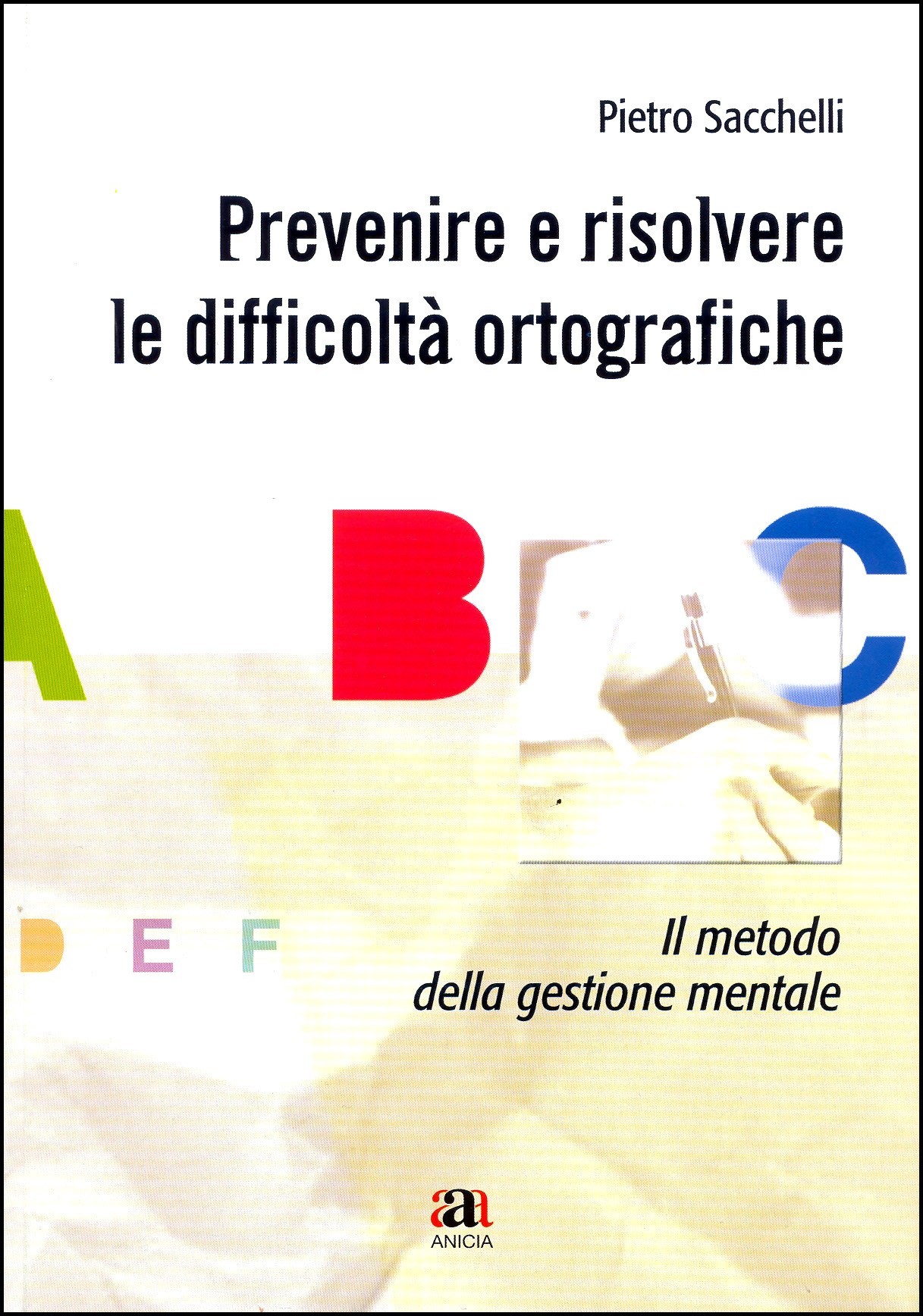 Prevenire e risolvere le difficoltà ortografiche