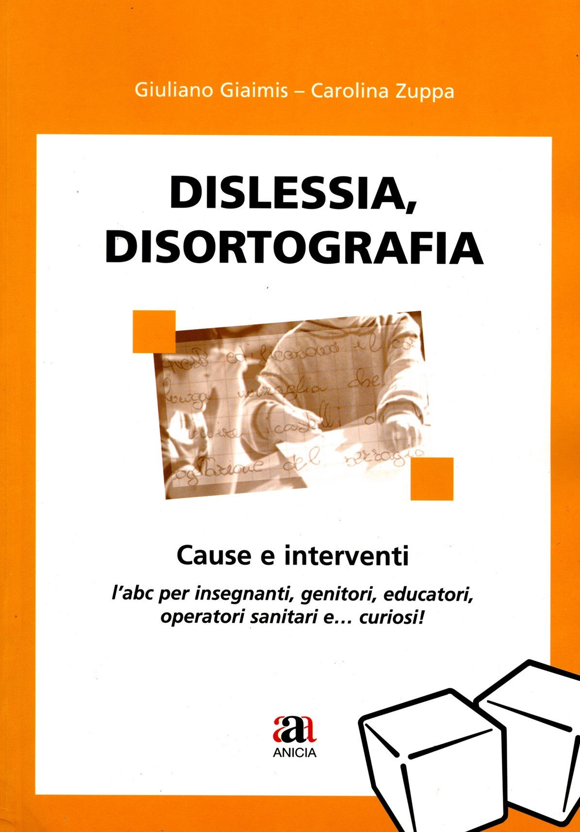 Dislessia, disortografia. Cause e interventi