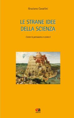 Le strane idee della scienza