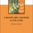 L'ascolto atto cosciente e virtù civile