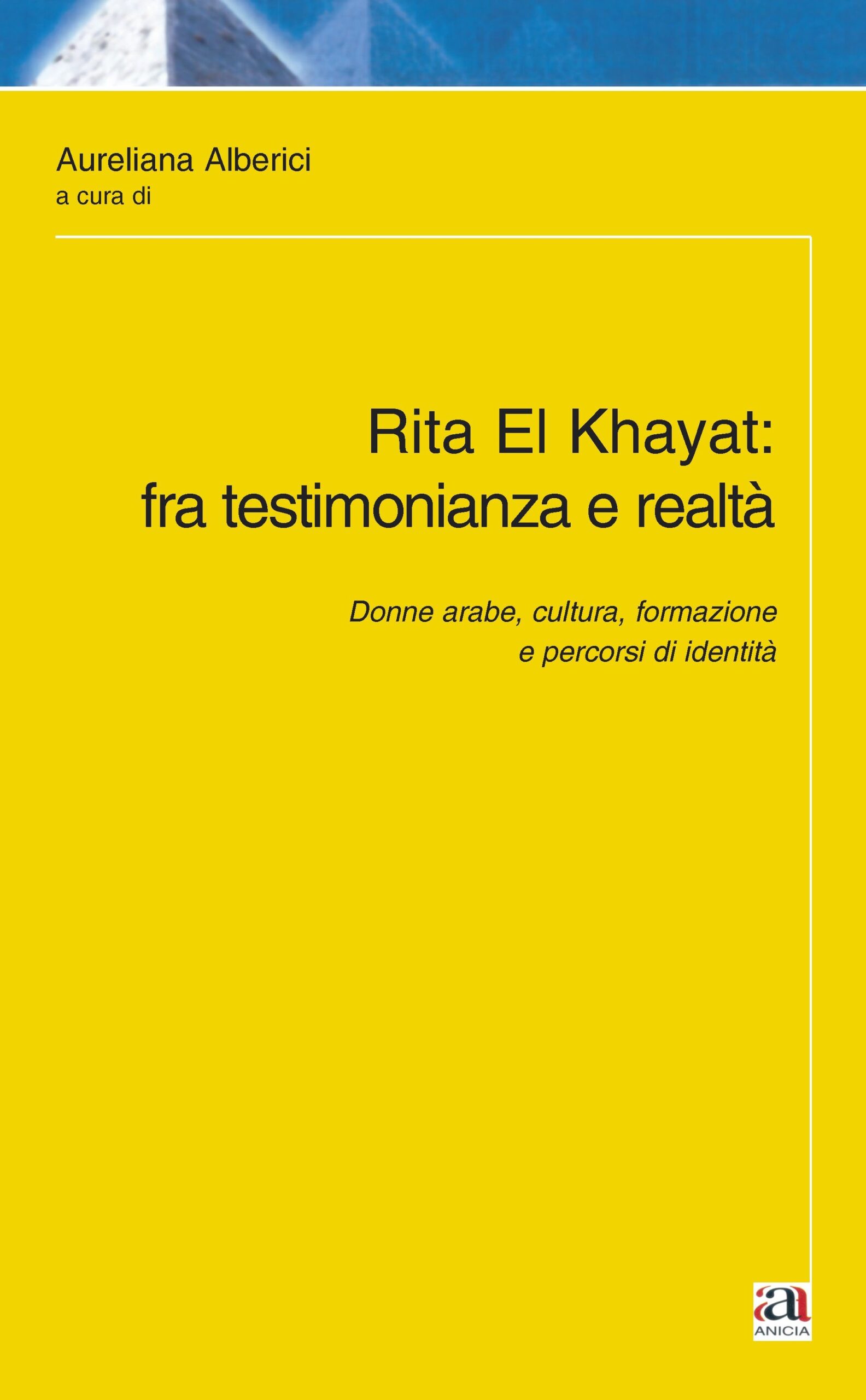 Rita El Khayat: fra testimonianza e realtà