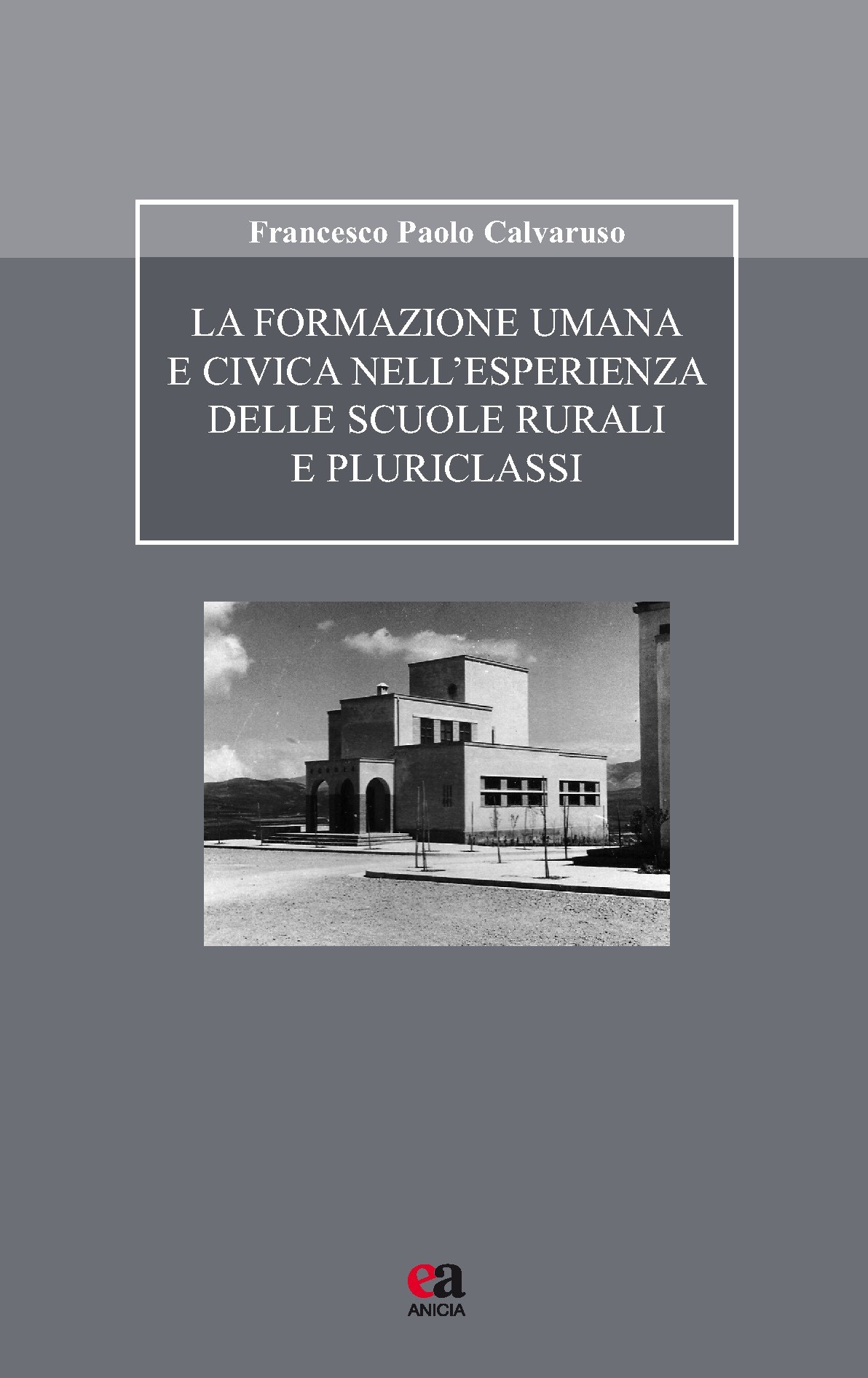 La formazione umana e civica nell’esperienza delle scuole rurali e pluriclassi