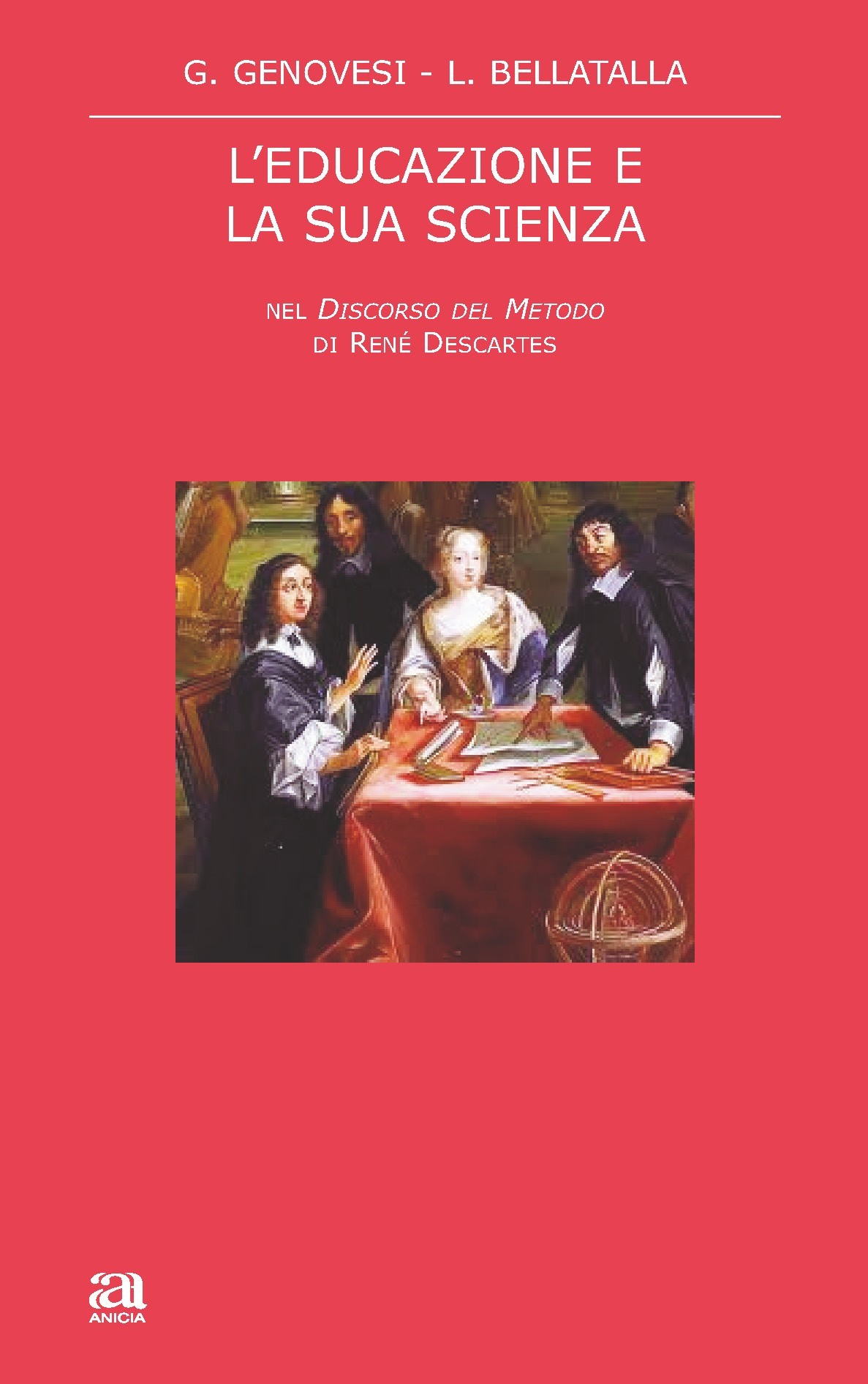 L’educazione e la sua scienza nel Discorso del metodo di René Descartes
