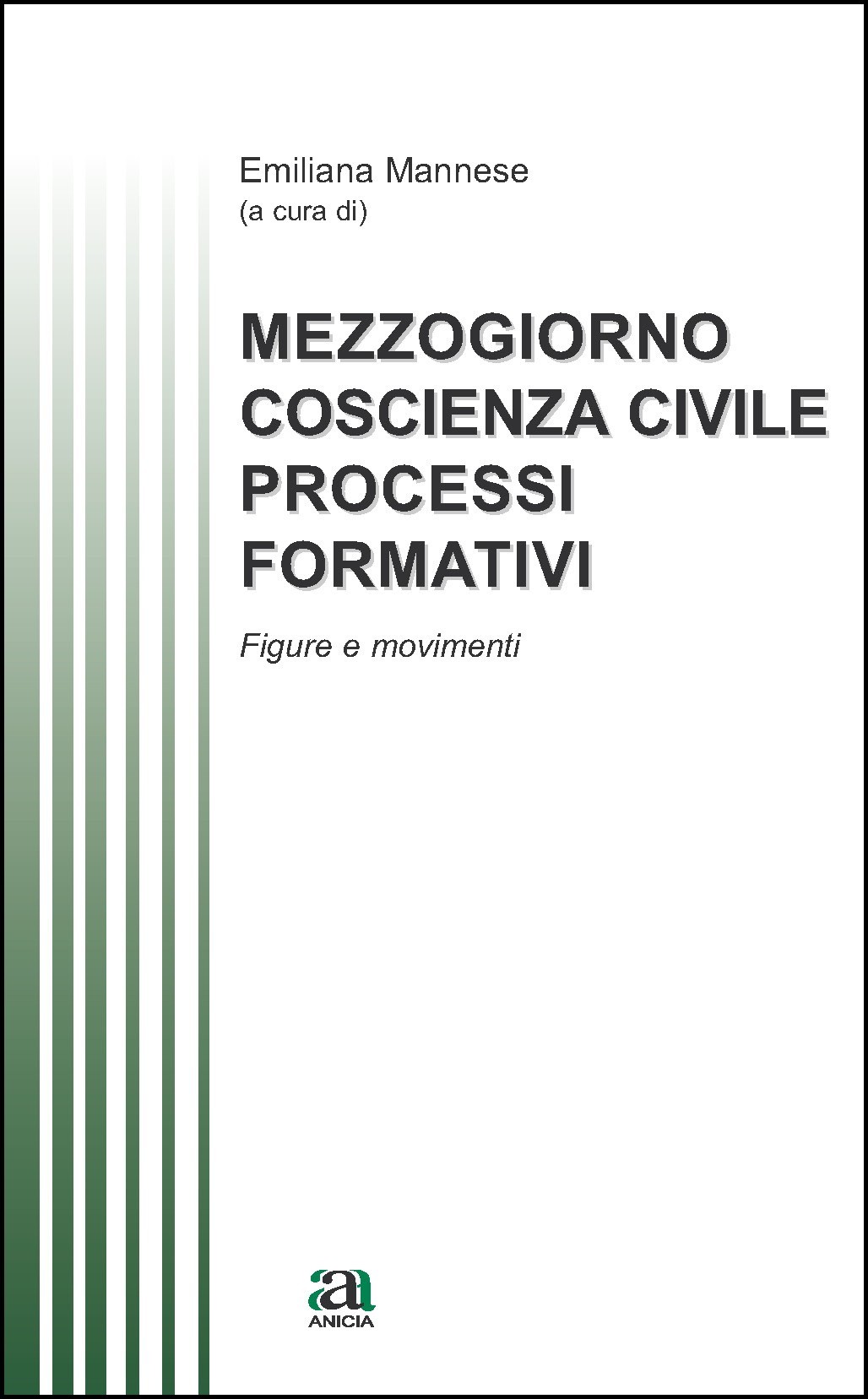 Mezzogiorno, coscienza civile, processi formativi