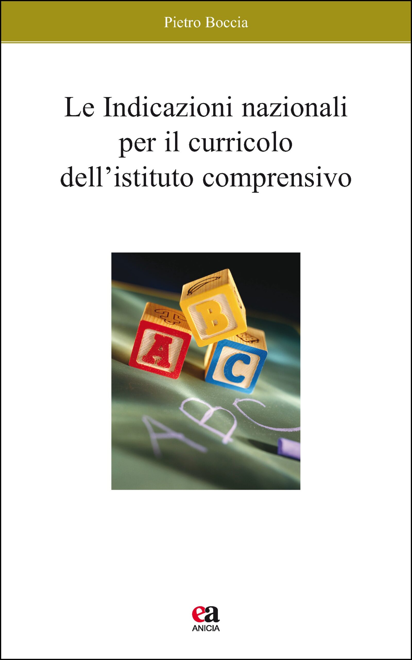 Le indicazioni nazionali per il curricolo dell'istituto comprensivo