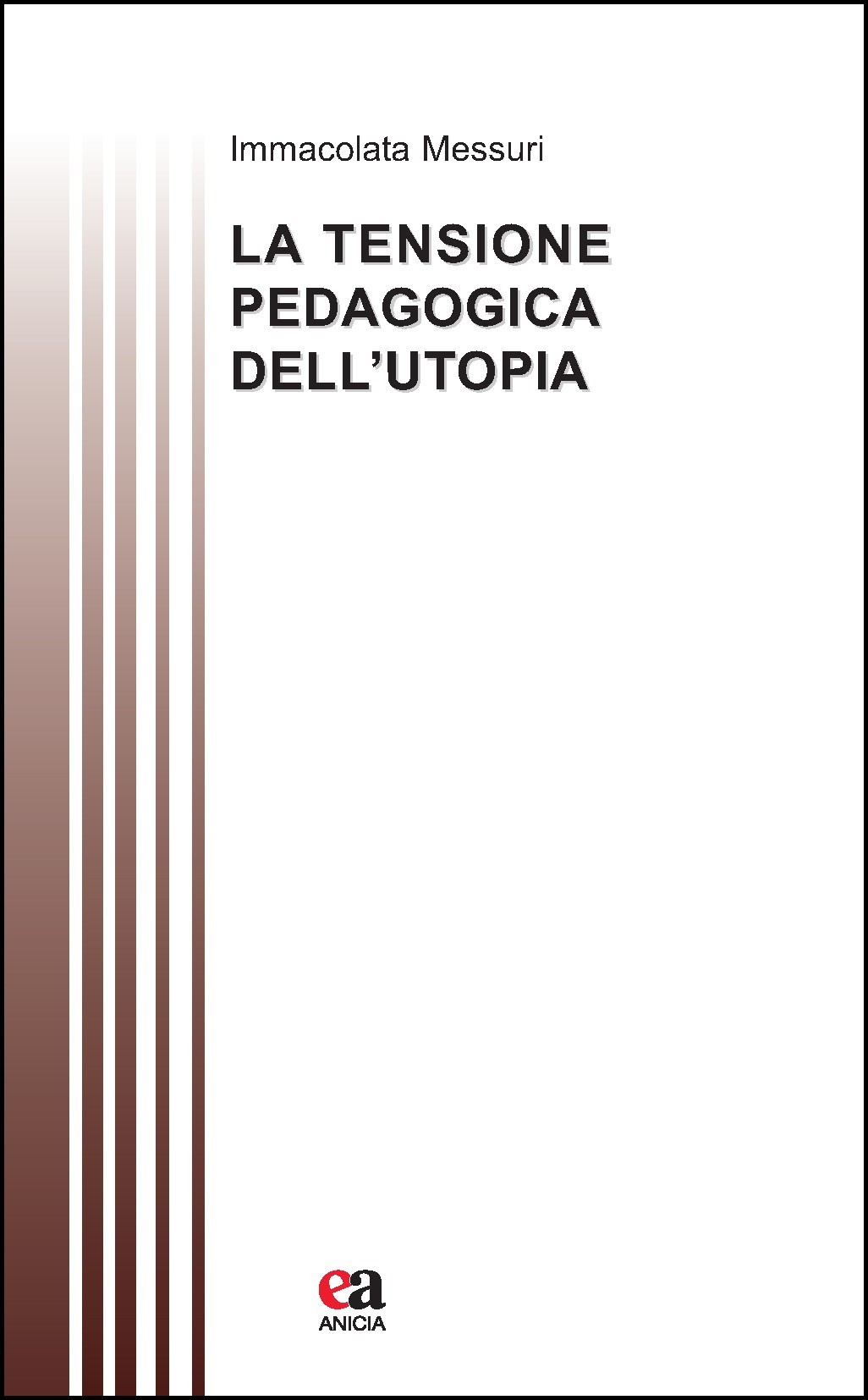 La tensione pedagogica dell'utopia