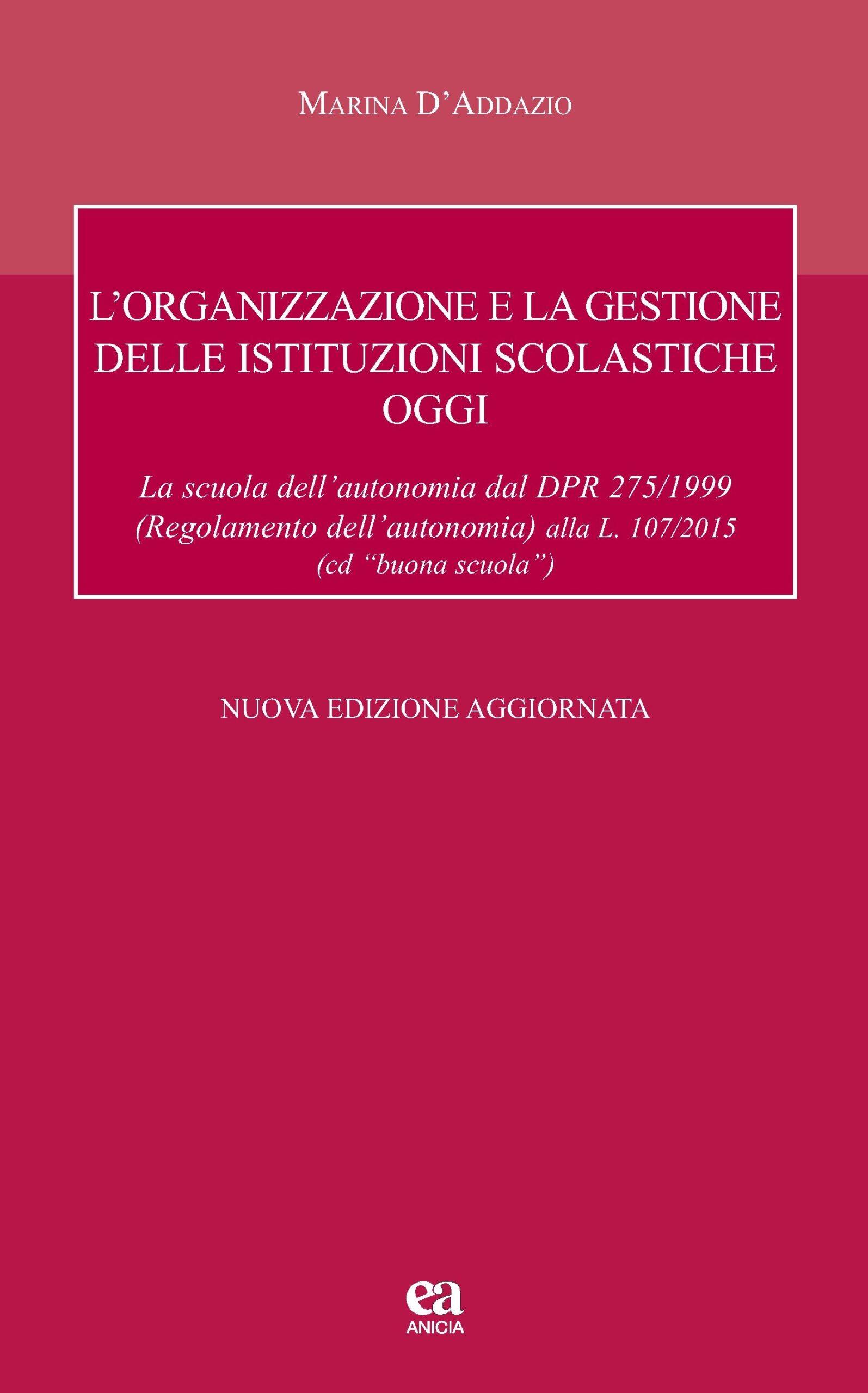 L’organizzazione e la gestione delle istituzioni scolastiche oggi