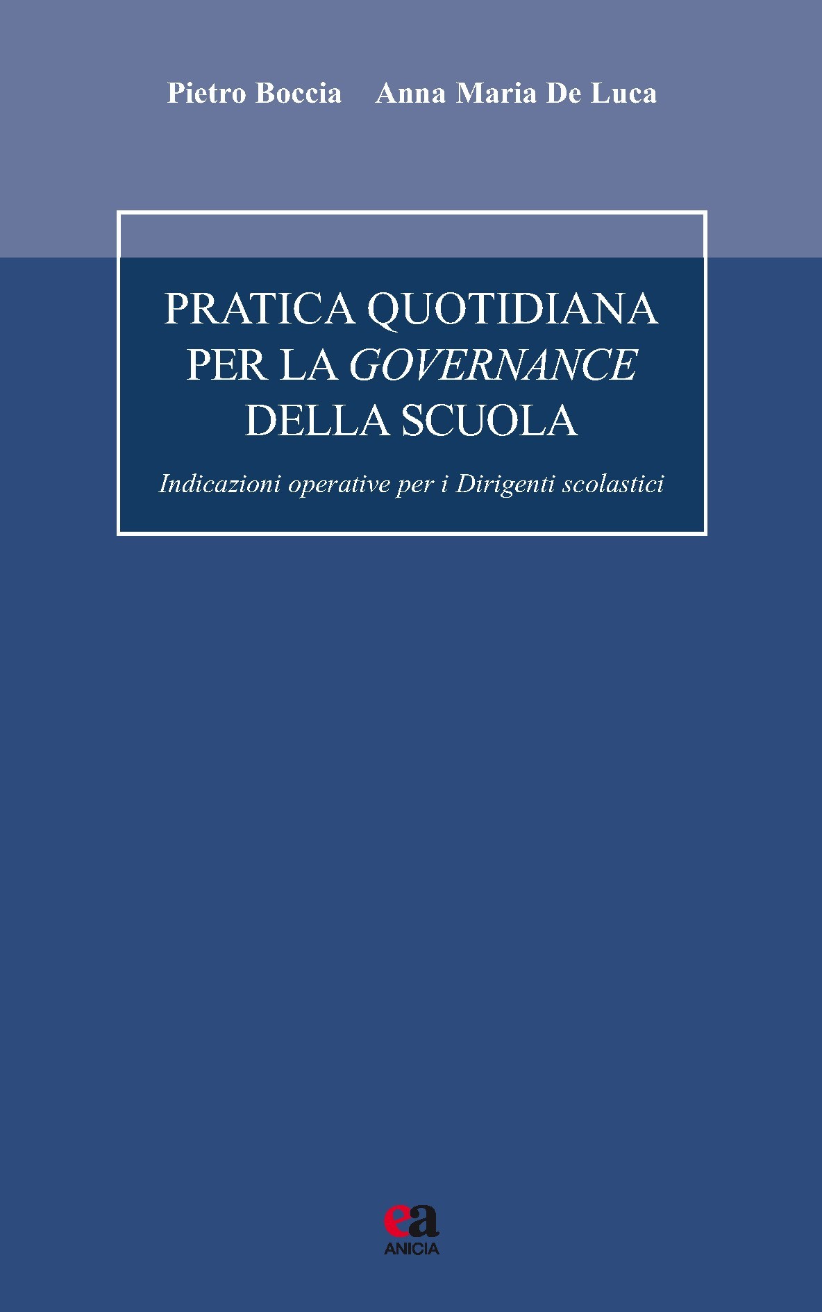 Pratica quotidiana per la governance della scuola