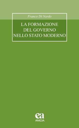 La formazione del Governo nello Stato moderno