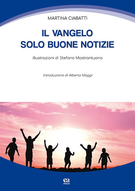 Il Vangelo: solo buone notizie