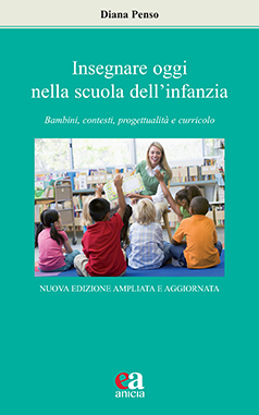 Insegnare oggi nella scuola dell’infanzia (nuova edizione)