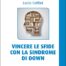 Vincere le sfide con la Sindrome di Down