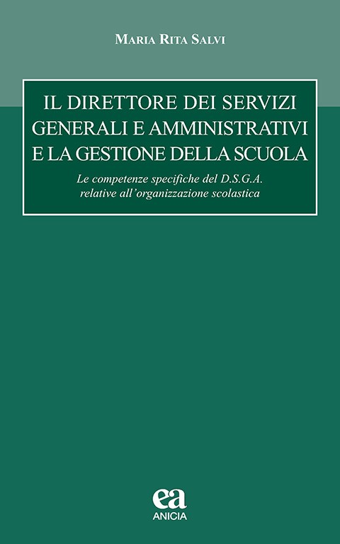 Il Direttore dei servizi generali e amministrativi e la gestione della scuola