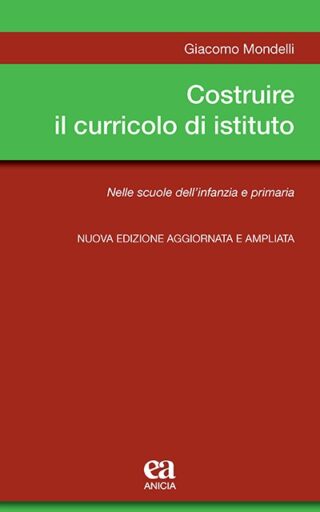 Costruire il curricolo di istituto - Nuova edizione