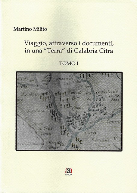 Viaggio attraverso i documenti, in una “Terra” di Calabria Citra – 2 voll.