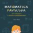 Matematica favolosa - classe terza