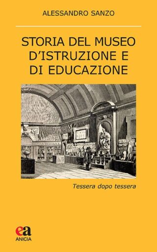 Storia del Museo d'Istruzione e di Educazione