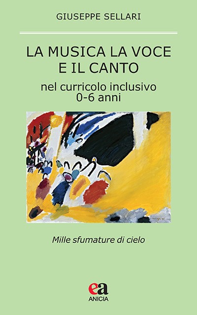 La musica, la voce e il canto nel curricolo inclusivo 0-6 anni