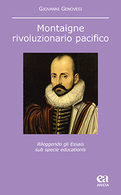 Montaigne, rivoluzionario pacifico