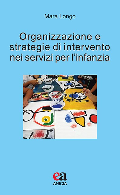Organizzazione e strategie di intervento nei servizi per l'infanzia