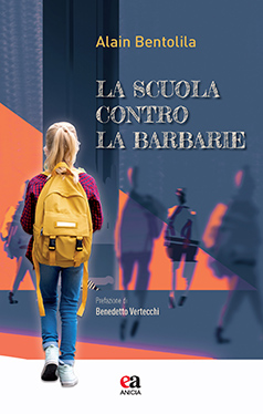 La scuola contro la barbarie