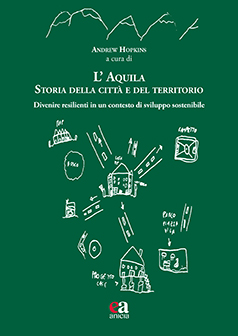 L'Aquila. Storia della città e del territorio