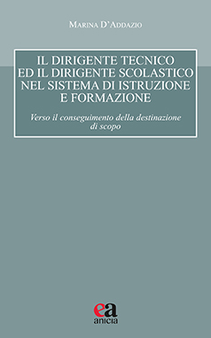 Il Dirigente Tecnico e il Dirigente Scolastico nel sistema di istruzione e formazione