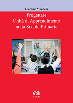 Progettare Unità di Apprendimento per la scuola Primaria