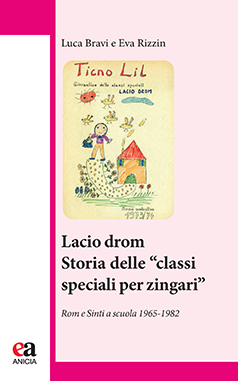 Lacio drom. Storia delle “classi speciali per zingari”