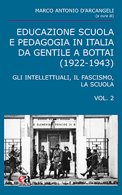 Educazione Scuola e Pedagogia in Italia da Gentile a Bottai – vol. II