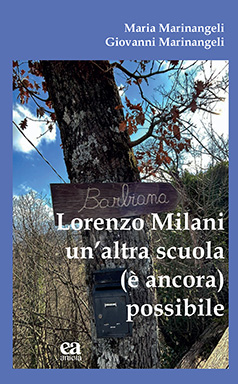 Lorenzo Milani un’altra scuola è (ancora) possibile