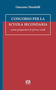 Concorso per la Scuola Secondaria. Come preparare la prova orale