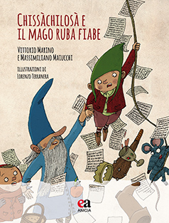 Chissàchilosà e il Mago ruba fiabe