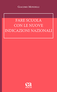 Fare scuola con le nuove Indicazioni Nazionali