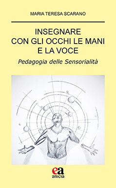 Insegnare con gli occhi, le mani e la voce